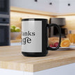 Ripps And Yanks Garage Custom Black Garage Mug - 15oz Coffee Cup