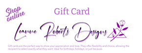 Leanne Roberts Designs Gift Cards